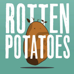 Podcast thumbnail for Rotten Potatoes