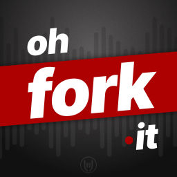 Podcast thumbnail for Oh Fork It