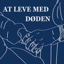 Podcast thumbnail for At leve med døden - fortællinger fra et hospice