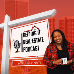 Podcast thumbnail for Keeping It Real-Estate
