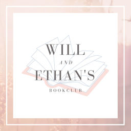 Podcast thumbnail for Will and Ethan's Bookclub
