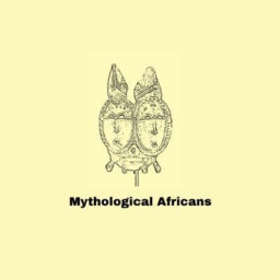 Podcast thumbnail for Mythological Africans Podcast