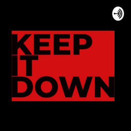 Podcast thumbnail for Keep It Down