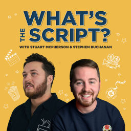 Podcast thumbnail for What's the Script?
