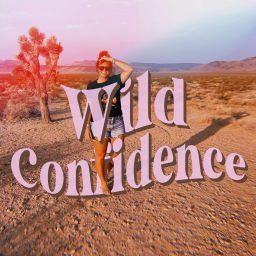 Podcast thumbnail for Wild Confidence
