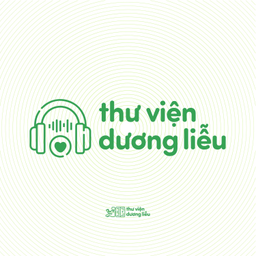 Podcast thumbnail for Thư viện Dương Liễu