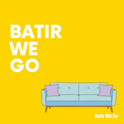 Podcast thumbnail for Batir We Go