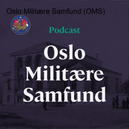 Podcast thumbnail for Oslo Militære Samfund (OMS)