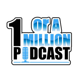 Podcast thumbnail for One Or A Million
