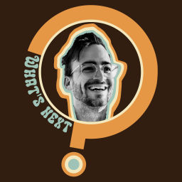 Podcast thumbnail for "What's Next?" with Joel Krogman