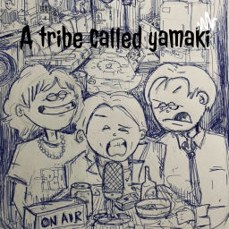 Podcast thumbnail for A tribe called yamaki