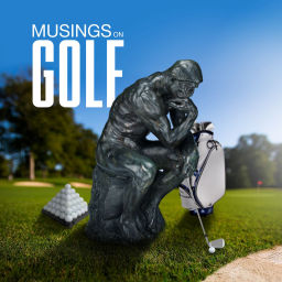 Podcast thumbnail for MUSINGS ON GOLF