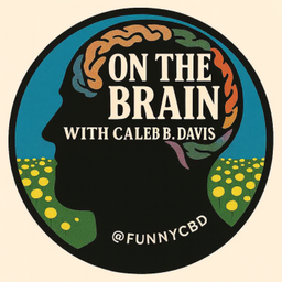 Podcast thumbnail for On The Brain with Caleb B. Davis