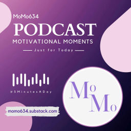 Podcast thumbnail for MoMo634 - Motivational Moments Podcast