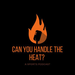 Podcast thumbnail for Can You Handle The Heat