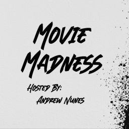 Podcast thumbnail for Movie Madness