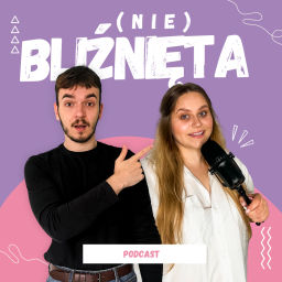 Podcast thumbnail for (NIE)BLIŹNIĘTA