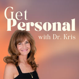 Podcast thumbnail for Get Personal with Dr. Kris