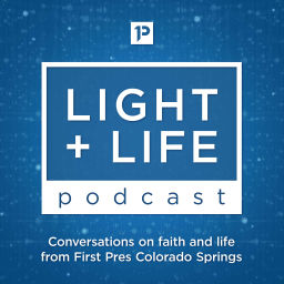 Podcast thumbnail for Light + Life Podcast