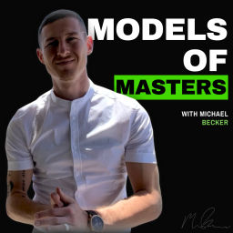 Podcast thumbnail for MODELS OF MASTERS