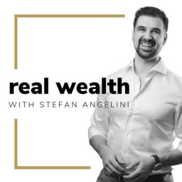 Podcast thumbnail for Real Wealth with Stefan Angelini