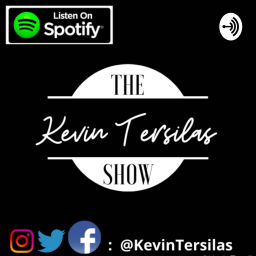 Podcast thumbnail for Kevin Tersilas Show