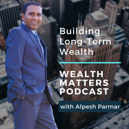 Podcast thumbnail for Wealth Matters By Alpesh Parmar
