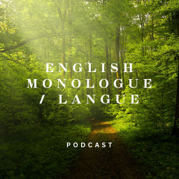 Podcast thumbnail for English Monologue / Langue