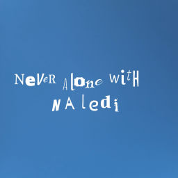 Podcast thumbnail for Never Alone with Naledi