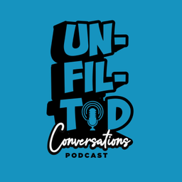 Podcast thumbnail for Unfiltered Conversations Mw