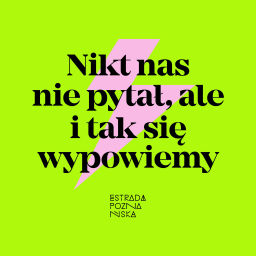 Podcast thumbnail for Nikt nas nie pytał, ale i tak się wypowiemy!
