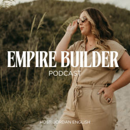 Podcast thumbnail for Empire Builder Podcast by Jordan English