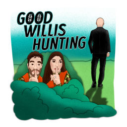 Podcast thumbnail for Good Willis Hunting