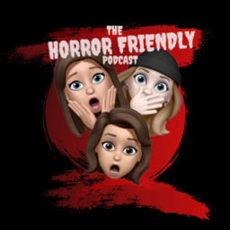 Podcast thumbnail for The Horror Friendly Podcast