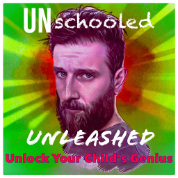 Podcast thumbnail for Unschooled Unleashed: Unlock Your Child's Genius