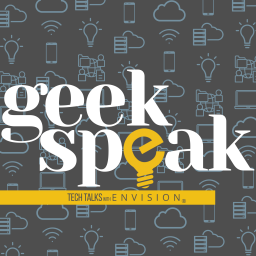 Podcast thumbnail for Geek Speak - Tech Talks with Envision IT