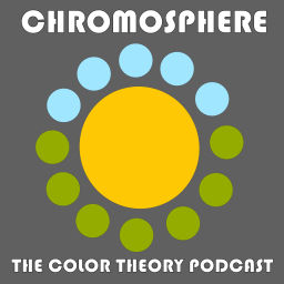 Podcast thumbnail for Chromosphere: The Color Theory Podcast