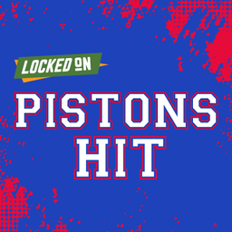 Podcast thumbnail for Locked On Pistons Hit - Quick Takes on the Detroit Pistons