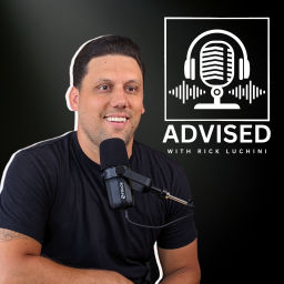 Podcast thumbnail for Advised | with Rick Luchini