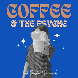 Podcast thumbnail for Coffee & the psyche