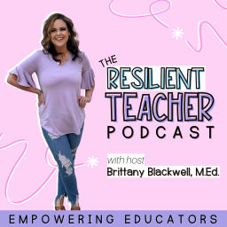 Podcast thumbnail for The Resilient Teacher Podcast