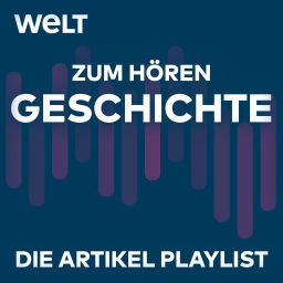 Podcast thumbnail for WELT Geschichte zum Hören