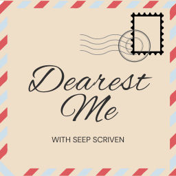 Podcast thumbnail for Dearest Me