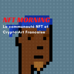 Podcast thumbnail for NFT Morning, Decouvrez tous les projets NFT et Crypto-art
