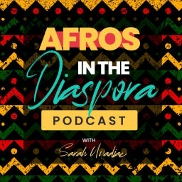 Podcast thumbnail for Afros in the Diaspora