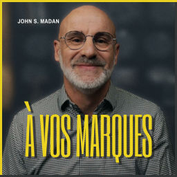 Podcast thumbnail for À vos Marques! - John S. Madan