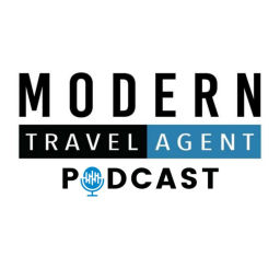 Podcast thumbnail for Modern Travel Agent Podcast