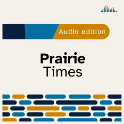 Podcast thumbnail for Prairie Times