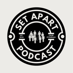 Podcast thumbnail for Set Apart Podcast