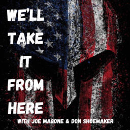 Podcast thumbnail for We’ll Take it From Here with Joe